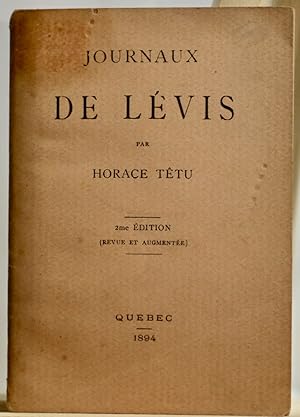 Imagen del vendedor de Journaux de Lvis, 2me dition revue et augmente a la venta por Librairie Michel Morisset, (CLAQ, ABAC, ILAB)