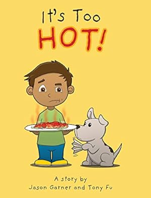 Seller image for It's Too Hot! for sale by Redux Books