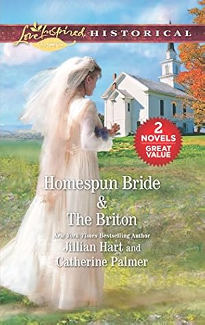 Seller image for Homespun Bride & The Briton: An Anthology (Love Inspired Historical Classics) for sale by Redux Books