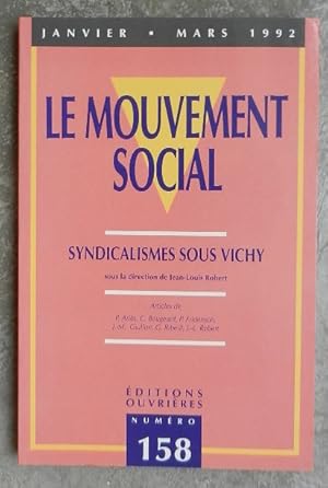 Image du vendeur pour Syndicalismes sous Vichy. - Le mouvement social, numro 158, janvier - mars 1992. mis en vente par Librairie les mains dans les poches