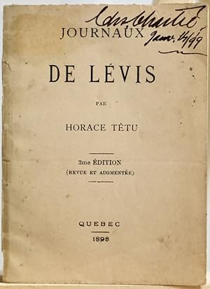 Imagen del vendedor de Journaux de Lvis, 3me dition revue et augmente a la venta por Librairie Michel Morisset, (CLAQ, ABAC, ILAB)