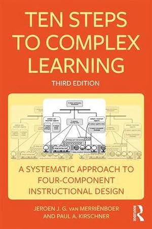 Bild des Verkufers fr Ten Steps to Complex Learning : A Systematic Approach to Four-Component Instructional Design zum Verkauf von AHA-BUCH GmbH