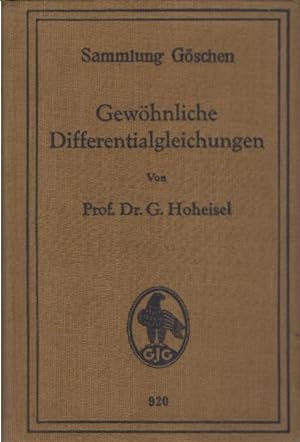 Bild des Verkufers fr Gewhnliche Differentialgleichungen. G. Hoheisel / Sammlung Gschen ; 920 zum Verkauf von Schrmann und Kiewning GbR
