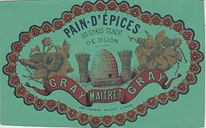 "PAIN-D'ÉPICES DE DIJON / MAITRET Gray" Etiquette-chromo originale (entre 1890 et 1900)