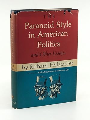 Seller image for The Paranoid Style in American Politics and other Essays for sale by Heaven Haven Books