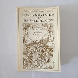 EL CARDENAL CISNEROS Y LA ESPAÑA DEL SIGLO XVII