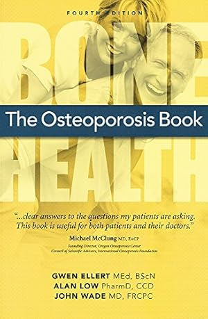 Seller image for The Osteoporosis Book: Bone Health Fourth Edition for sale by Reliant Bookstore