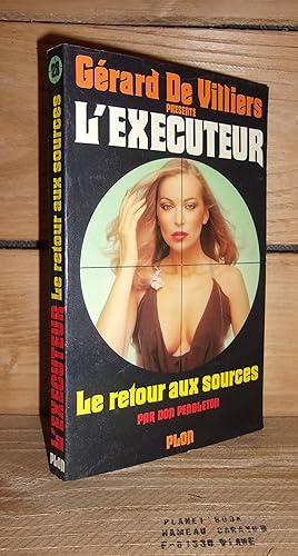 Image du vendeur pour L'EXECUTEUR n 28 : Le Retour Aux Sources mis en vente par Planet's books