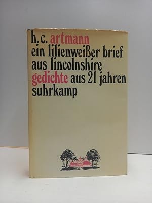 ein lilienweisser brief aus lincolnshire. gedichte aus 21 jahren. Herausgegeben und mit einem Nac...