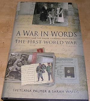 Seller image for A War in Words; The First World War. for sale by powellbooks Somerset UK.