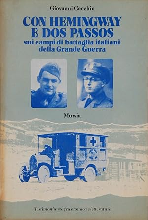 Con Hemingway e Dos Passos sui campi di battaglia italiani della Grande Guerra