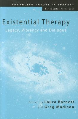 Bild des Verkufers fr Existential Therapy: Legacy, Vibrancy and Dialogue (Paperback or Softback) zum Verkauf von BargainBookStores