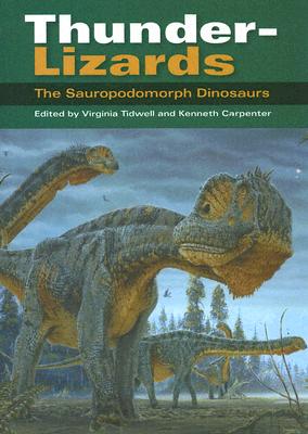 Seller image for Thunder-Lizards: The Sauropodomorph Dinosaurs (Hardback or Cased Book) for sale by BargainBookStores