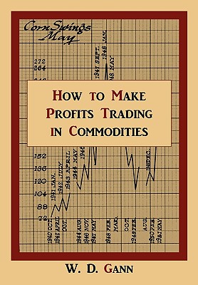 Seller image for How to Make Profits Trading in Commodities: A Study of the Commodity Market (Paperback or Softback) for sale by BargainBookStores