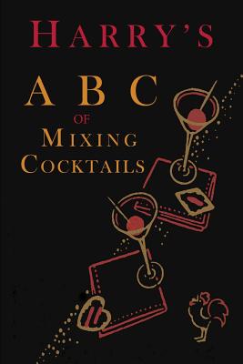 Seller image for Harry's ABC of Mixing Cocktails (Paperback or Softback) for sale by BargainBookStores