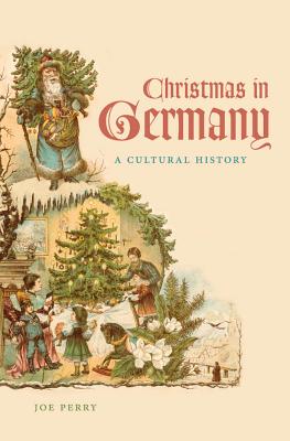 Image du vendeur pour Christmas in Germany: A Cultural History (Paperback or Softback) mis en vente par BargainBookStores