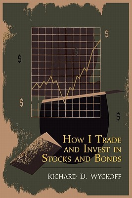 Seller image for How I Trade and Invest in Stocks and Bonds (Paperback or Softback) for sale by BargainBookStores