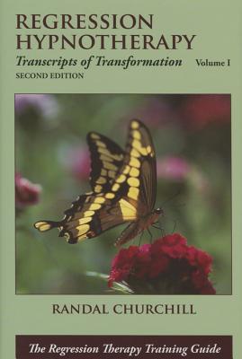 Bild des Verkufers fr Regression Hypnotherapy: Transcripts of Transformation, Volume 1, Second Edition (Hardback or Cased Book) zum Verkauf von BargainBookStores