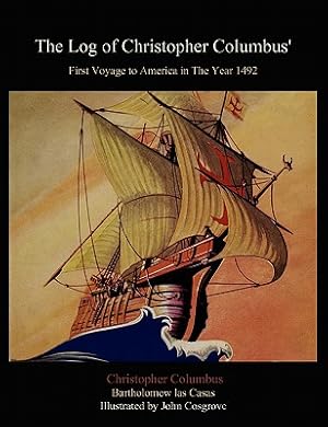 Imagen del vendedor de The Log of Christopher Columbus' First Voyage to America in the Year 1492 (Paperback or Softback) a la venta por BargainBookStores