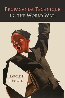 Seller image for Propaganda Technique in the World War (Paperback or Softback) for sale by BargainBookStores