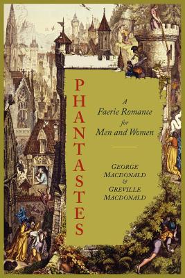 Image du vendeur pour Phantastes: A Faerie Romance for Men and Women [Illustrated Edition] (Paperback or Softback) mis en vente par BargainBookStores