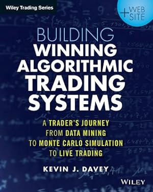 Seller image for Building Algorithmic Trading Systems: A Trader's Journey from Data Mining to Monte Carlo Simulation to Live Trading (Paperback or Softback) for sale by BargainBookStores