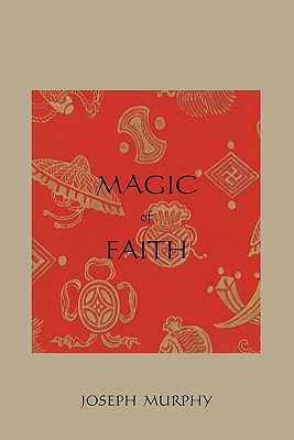 Imagen del vendedor de Magic of Faith (Paperback or Softback) a la venta por BargainBookStores