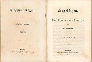 Bild des Verkufers fr Spindler's Werke. 1. Classiker-Ausgabe XXII und XXIII. Lenzblthen., Erzhlungen und Novellen. Erster und Zweiter Band. Band 1 und 2., zum Verkauf von Antiquariat Kastanienhof