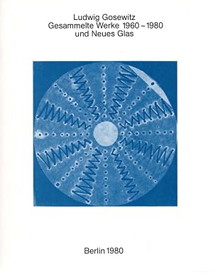 Imagen del vendedor de Gesammelte Werke 1960-1980 und Neues Glas. daadgalerie, Berlin, 21. November-21. Dezember 1980. a la venta por Antiquariat Querido - Frank Hermann