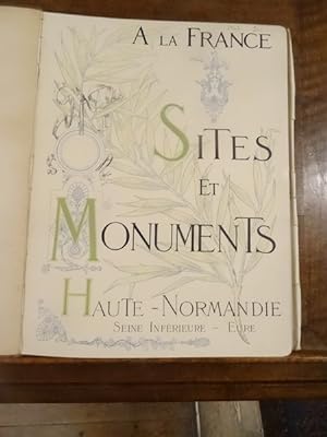 Sites et Monuments, Haute Normandie (Seine Inférieure - Eure).