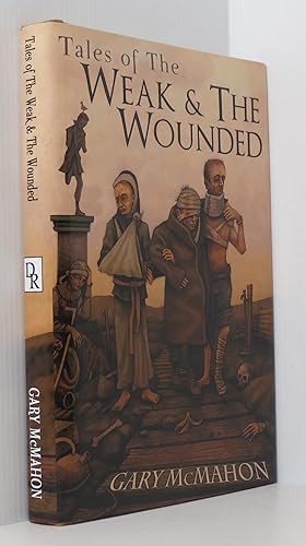 Tales of the Weak & The Wounded (Signed Ltd. Ed. 74/100)