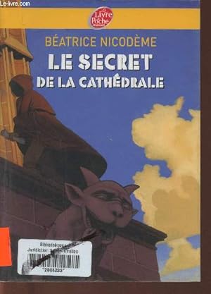 Bild des Verkufers fr Le secret de la Cathdrale zum Verkauf von Le-Livre