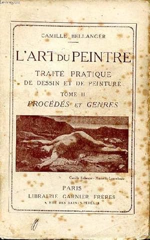 Seller image for L'art du peintre Trait pratique de dessins et de peinture Tome 2 Procds et genres for sale by Le-Livre