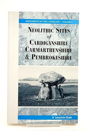 Seller image for THE ANTHROPOLOGY OF LANDSCAPE: A GUIDE TO THE NEOLITHIC SITES IN CARDIGANSHIRE, CARMARTHENSHIRE & PEMBROKESHIRE for sale by Stella & Rose's Books, PBFA