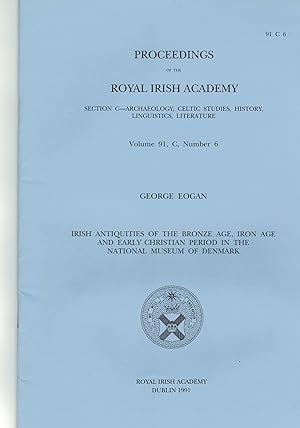 Image du vendeur pour Irish Antiquities of the Bronze Age, Iron Age and early Christian Period in the National Museum of Denmark. mis en vente par Saintfield Antiques & Fine Books