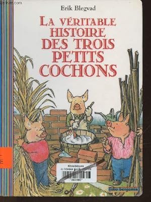 Image du vendeur pour La vritable histoire des trois petits cochons mis en vente par Le-Livre