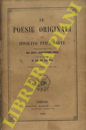 Bild des Verkufers fr Le poesie originali. Pubblicate per conto del Dottor Alessandro Torri con un discorso di Pietro Dal Rio. zum Verkauf von Libreria Piani