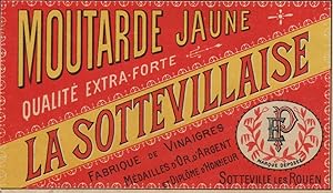 "MOUTARDE JAUNE LA SOTTEVILLAISE" Etiquette-chromo originale (entre 1890 et 1900)