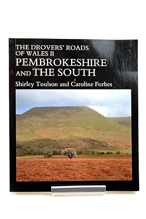 Seller image for THE DROVERS' ROADS OF WALES II PEMBROKESHIRE AND THE SOUTH for sale by Stella & Rose's Books, PBFA