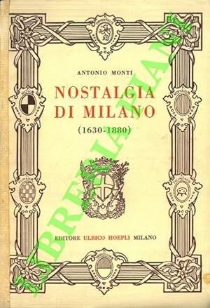 Nostalgia di Milano (1630 - 1880).