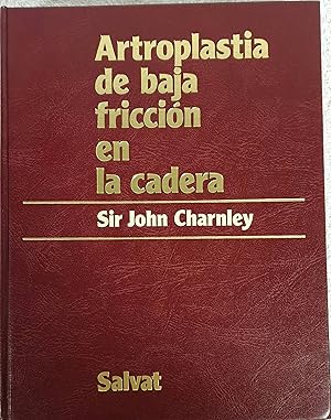 Imagen del vendedor de Artropata de baja friccin en la cadera. Teora y prctica a la venta por Los libros del Abuelo