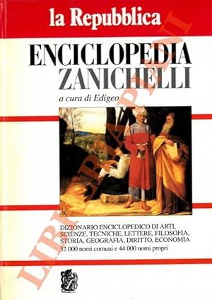 Enciclopedia Zanichelli. Dizionario enciclopedico di arti, scienze, techiche, lettere, filosofia,...