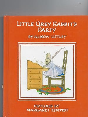 Seller image for Little Grey Rabbit's Party for sale by Peakirk Books, Heather Lawrence PBFA