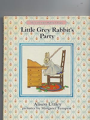 Seller image for Little Grey Rabbit's Party for sale by Peakirk Books, Heather Lawrence PBFA