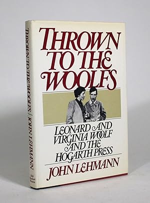 Bild des Verkufers fr Thrown to the Woolfs: Leonard and Virginia Woolf and the Hogarth Press zum Verkauf von Minotavros Books,    ABAC    ILAB