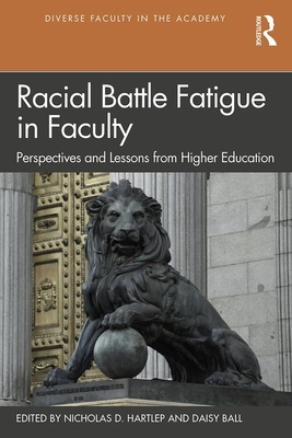 Seller image for Racial Battle Fatigue in Faculty: Perspectives and Lessons from Higher Education (Paperback or Softback) for sale by BargainBookStores