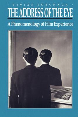 Immagine del venditore per The Address of the Eye: A Phenomenology of Film Experience (Paperback or Softback) venduto da BargainBookStores