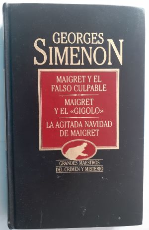 Imagen del vendedor de Maigret y el falso culpable / Maigret y el ?gigolo? / La agitada Navidad de Maigret a la venta por Librería Ofisierra