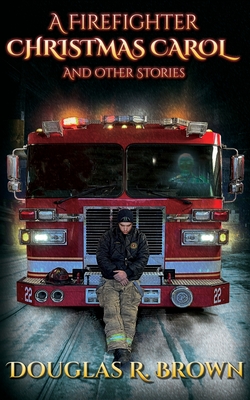 Seller image for A Firefighter Christmas Carol and Other Stories (Paperback or Softback) for sale by BargainBookStores
