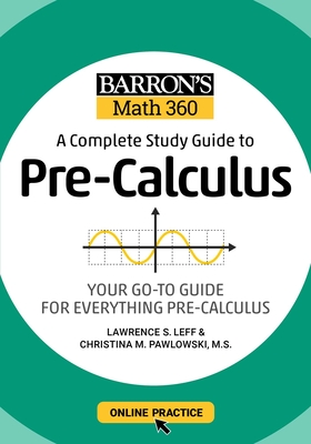 Seller image for Barron's Math 360: A Complete Study Guide to Pre-Calculus with Online Practice (Paperback or Softback) for sale by BargainBookStores